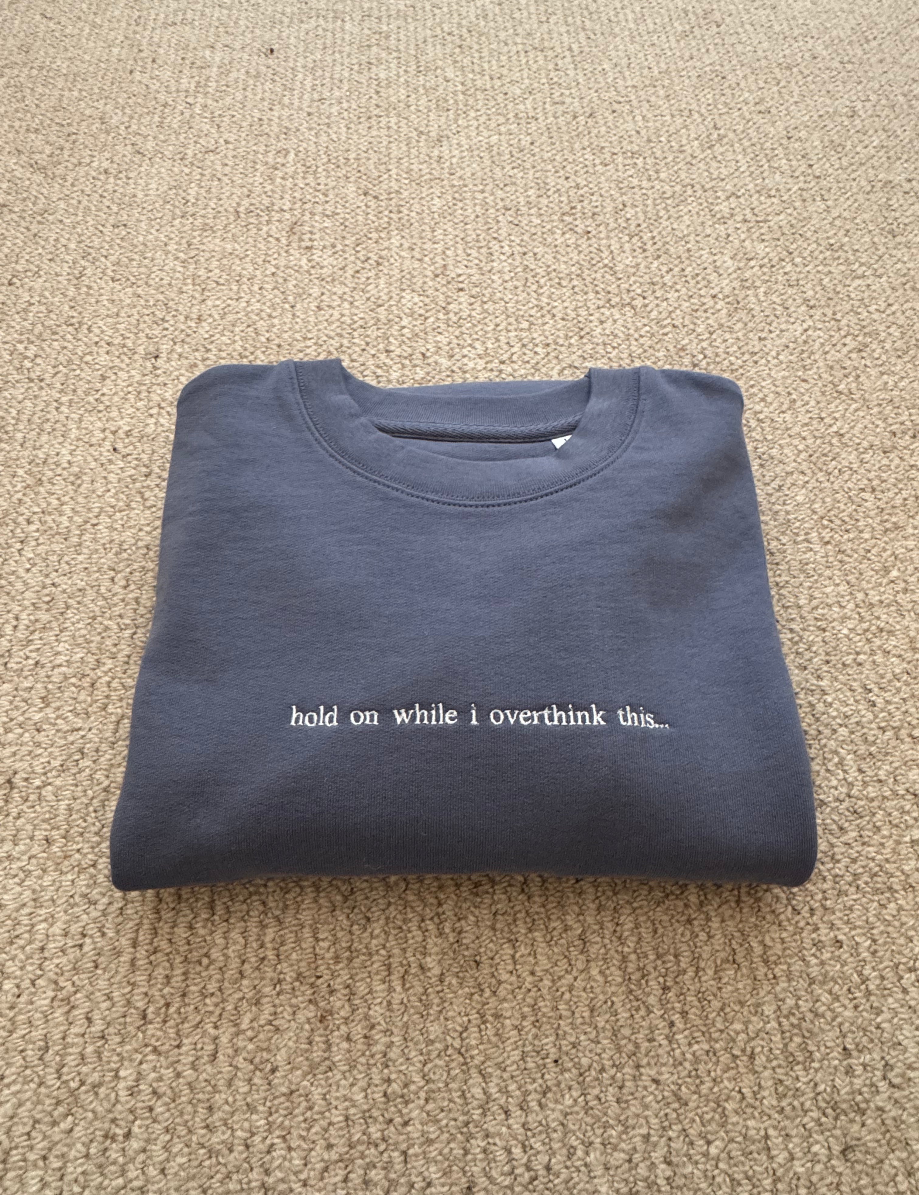 Overthinkers Organic Cotton Sweatshirt