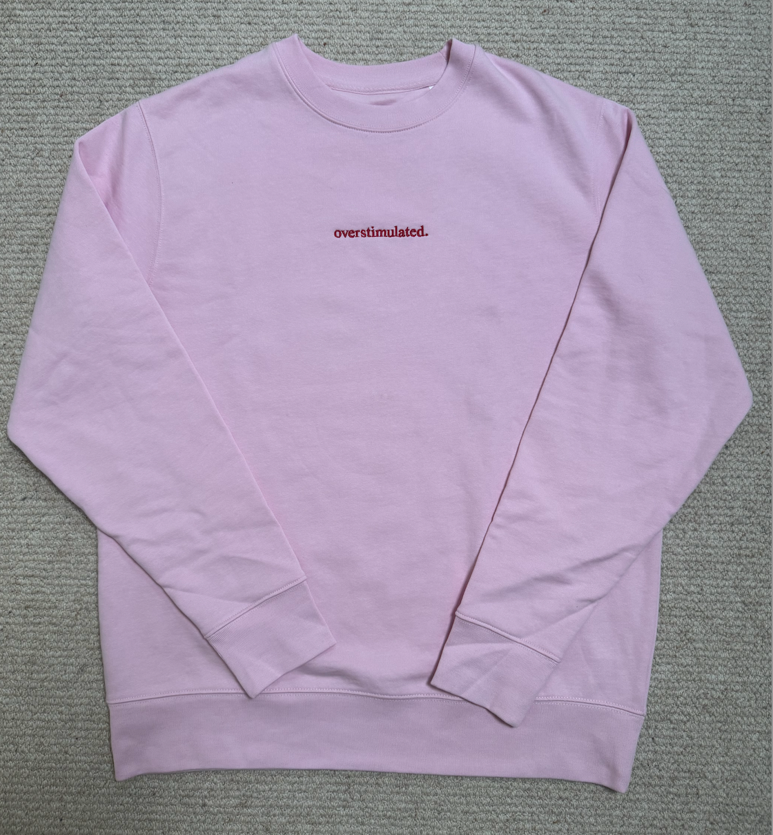 Overstimulated Sweatshirt Pink